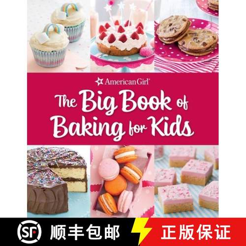 【3-4周达】The Big Book of Baking for Kids: Favorite Recipes to Make and to Share from American Girl [9798886740882]