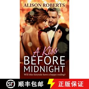 【3-4周达】Kiss Before Midnight: An utterly gorgeous sultry romance from Alison Roberts [9781836173649]