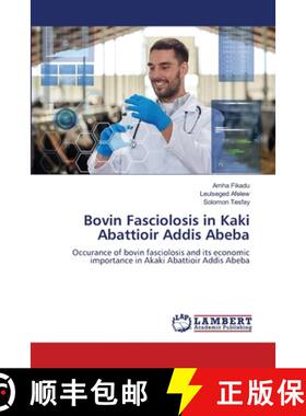 【3-4周达】Bovin Fasciolosis in Kaki Abattioir Addis Abeba [9783659972126]