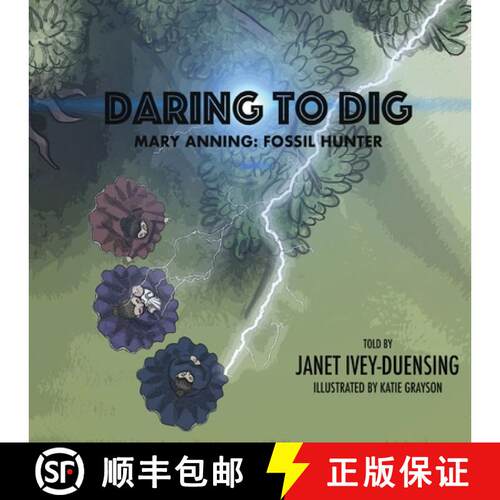 【3-4周达】Daring to Dig: Mary Anning: Fossil Hunter: Mary Anning Fossil Hunter [9781649215451]