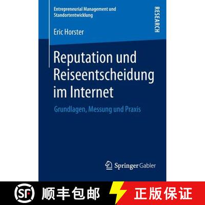 【3-4周达】Reputation und Reiseentscheidung im Internet : Grundlagen, Messung und Praxis [9783658006105]