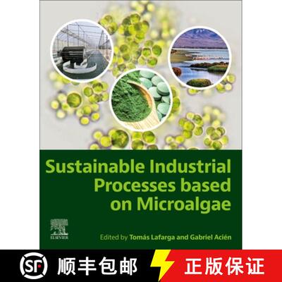 【3-4周达】Sustainable Industrial Processes Based on Microalgae [9780443192135]