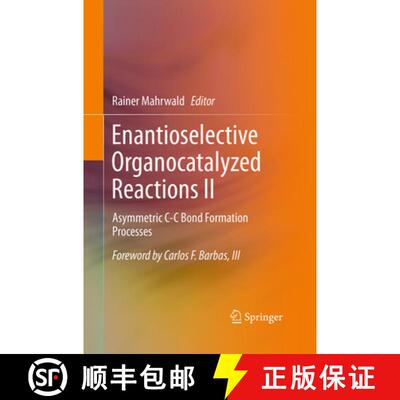 【3-4周达】Enantioselective Organocatalyzed Reactions II: Asymmetric C-C Bond Formation Processes (So... [9789401777766]