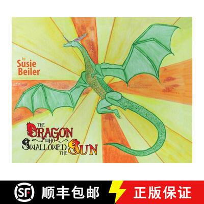【3-4周达】精装 The Dragon Who Swallowed The Sun [9780983586234]