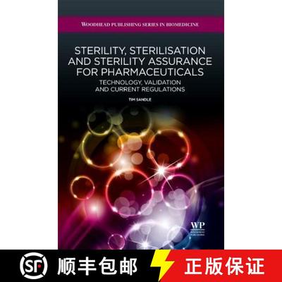 【3-4周达】Sterility, Sterilisation and Sterility Assurance for Pharmaceuticals: Technology, Validati... [9781907568381]