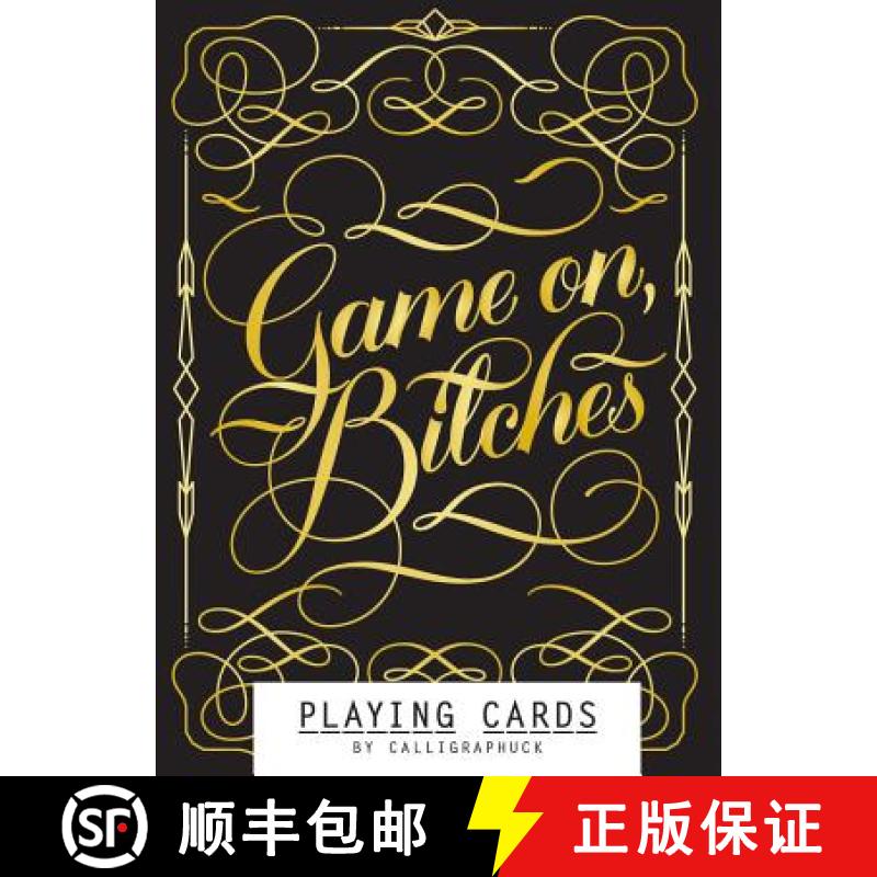 【3-4周达】Game On, Bitches: Playing Cards (Naughty Playing Cards, Cool Poker Cards, Gold Playing Car... [9781452171548]