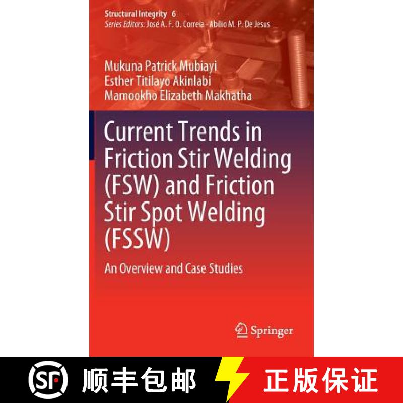 【3-4周达】Current Trends in Friction Stir Welding (FSW) and Friction Stir Spot Welding (FSSW) : An O... [9783319927497]