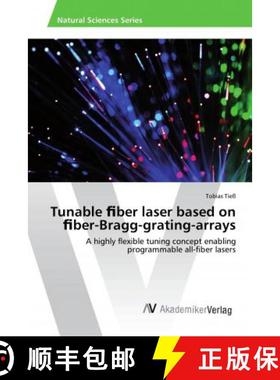 预订 Tunable ﬁber laser based on ﬁber-Bragg-grating-arrays [9786202206013]