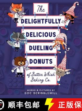 【3-4周达】The Delightfully Delicious Dueling Donuts of Butter Whisk Baking Co. [9798992533408]