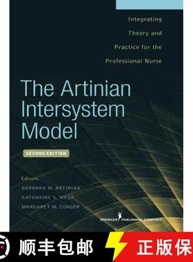 【3-4周达】The Artinian Intersystem Model : Integrating Theory and Practice for the Professional Nurse [9780826107527]