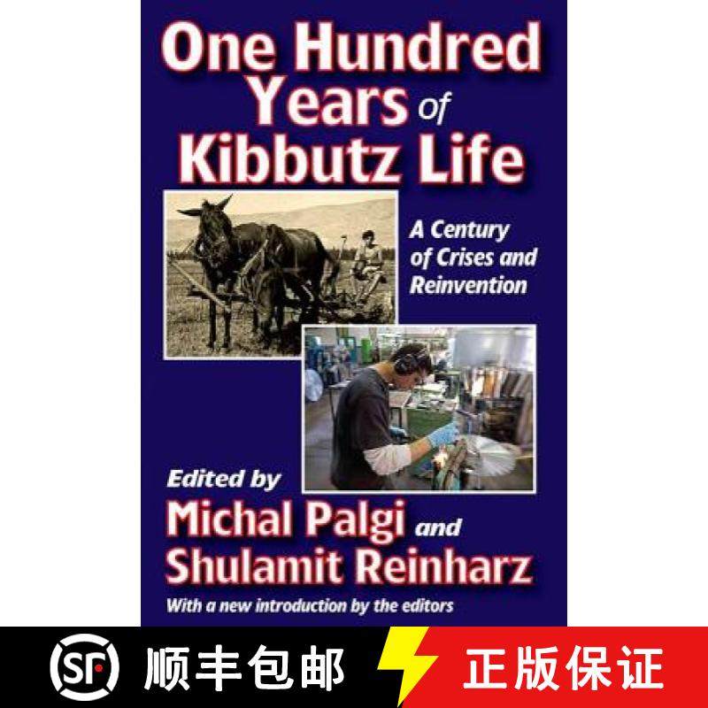 【3-4周达】One Hundred Years of Kibbutz Life : A Century of Crises and Reinvention [9781412851954]