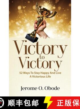 【3-4周达】Victory To Victory: 50 Ways To Stay Happy And Live A Victorious Life [9781999879822]