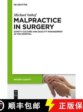 【3-4周达】Malpractice in Surgery: Safety Culture and Quality Management in the Hospital [9783110271324]