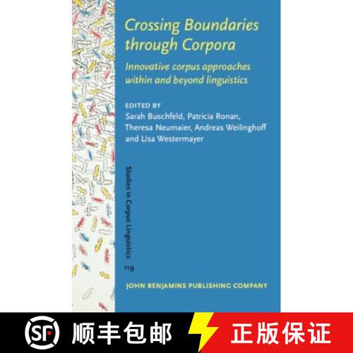 【3-4周达】精装 Crossing Boundaries through Corpora: Innovative corpus approaches within and beyond l... [9789027215949]