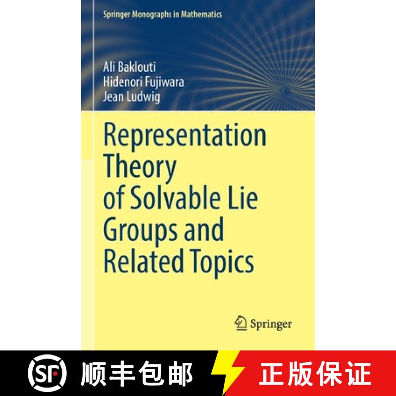 【2-3周达】Representation Theory of Solvable Lie Groups and Related Topics [9783030820466]