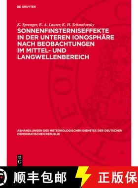 【3-4周达】Sonnenfinsterniseffekte in Der Unteren Ionosphäre Nach Beobachtungen Im Mittel- Und Langw... [9783112783863]