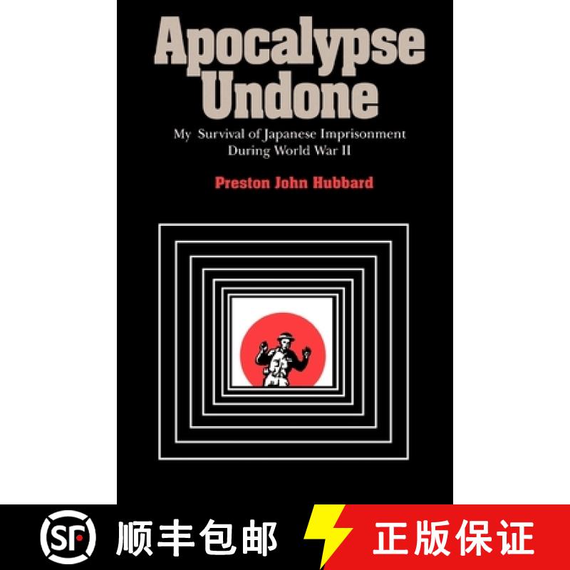 【4周达】Apocalypse Undone: My Survival of Japanese Imprisonment During World War II [9780826514011]
