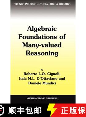 【3-4周达】Algebraic Foundations of Many-Valued Reasoning [9780792360094]