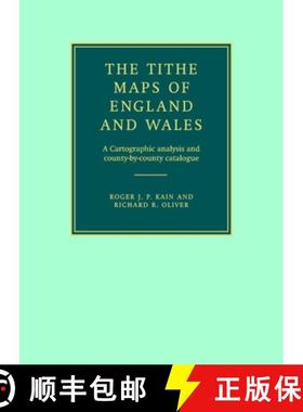 【3-4周达】Tithe Maps of England and Wales: A Cartographic Analysis and County-by-County Catalogue [9780521441919]