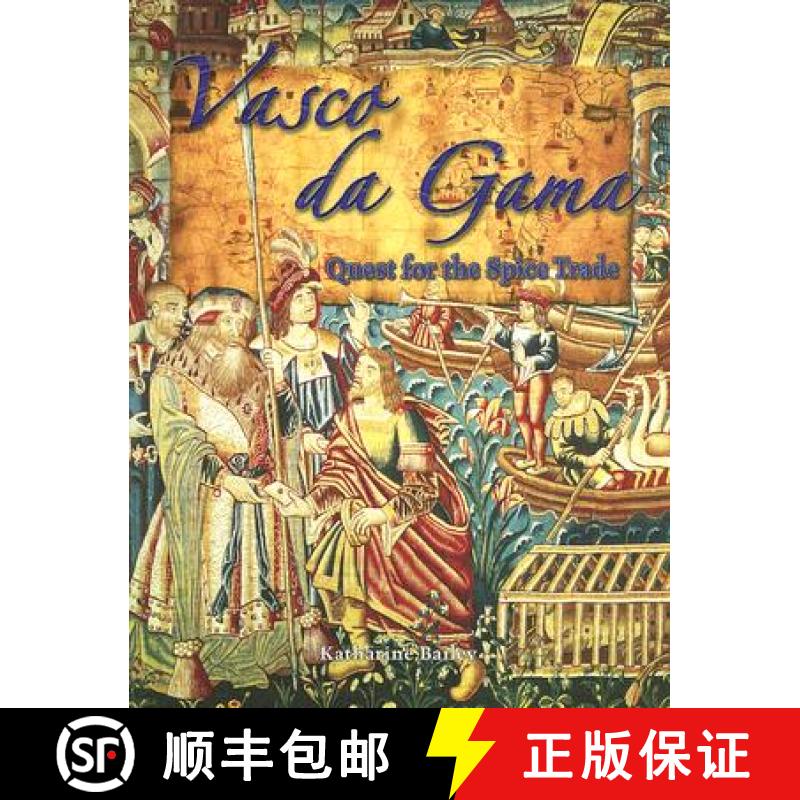 【3-4周达】Vasco Da Gama: Quest for the Spice Trade [9780778724575]