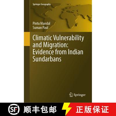 【3-4周达】Climatic Vulnerability and Migration: Evidence from Indian Sundarbans [9783032058577]