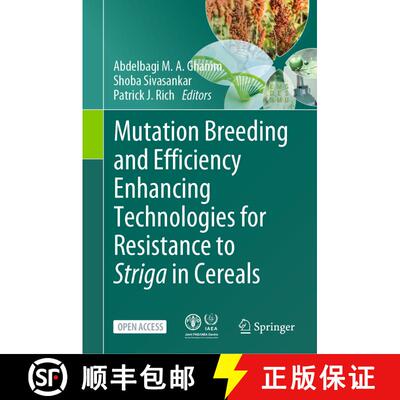 【3-4周达】精装 Mutation Breeding and Efficiency Enhancing Technologies for Resistance to Striga in C... [9783662681800]