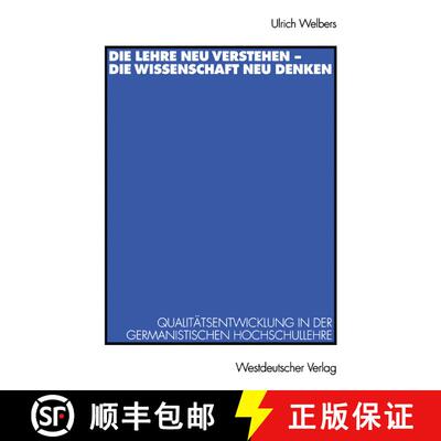 【3-4周达】Die Lehre Neu Verstehen -- Die Wissenschaft Neu Denken: Qualitätsentwicklung in Der Germa... [9783531132372]