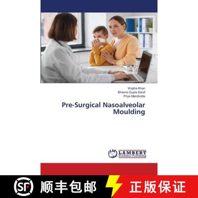 预订 Pre-Surgical Nasoalveolar Moulding [9786207454785]