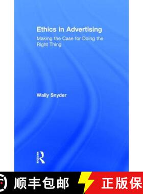 【3-4周达】Ethics in Advertising: Making the case for doing the right thing [9781138188983]