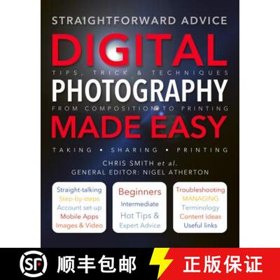 【3-4周达】Digital Photography Made Easy: Straightforward Advice [9781783612802]