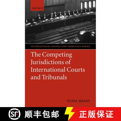【3-4周达】精装 The Competing Jurisdictions of International Courts and Tribunals [9780199258574]