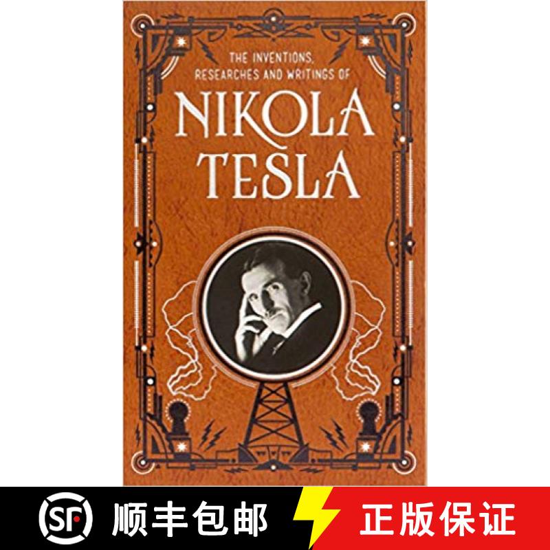 【3-4周达】Inventions, Researches and Writings of Nikola Tesla (Barnes & Noble Collectible Classics: ... [9781435167957]