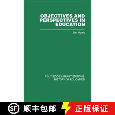 【3-4周达】精装 Objectives and Perspectives in Education: Studies in Educational Theory 1955-1970 [9780415432665]