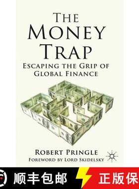 【3-4周达】The Money Trap: Escaping the Grip of Global Finance [9780230392748]