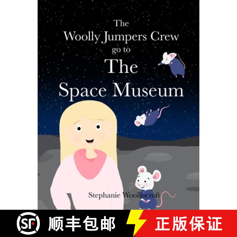 【2-3周达】The Woolly Jumpers Crew Go To The Space Museum [9781739915629]