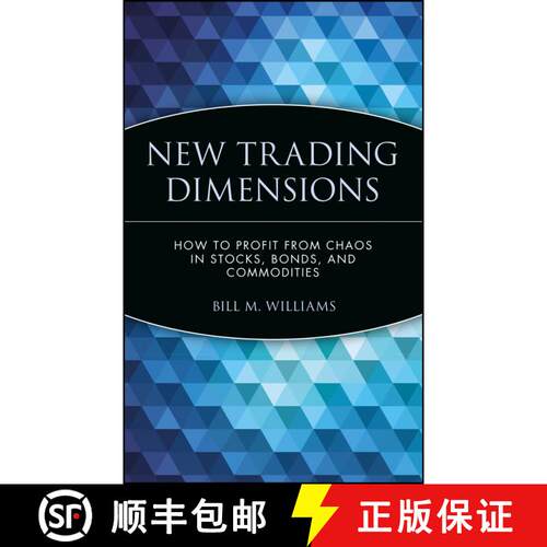 【3-4周达】精装 New Trading Dimensions: How To Profit From Chaos In Stocks, Bonds, And Commodities [W... [9780471295419]