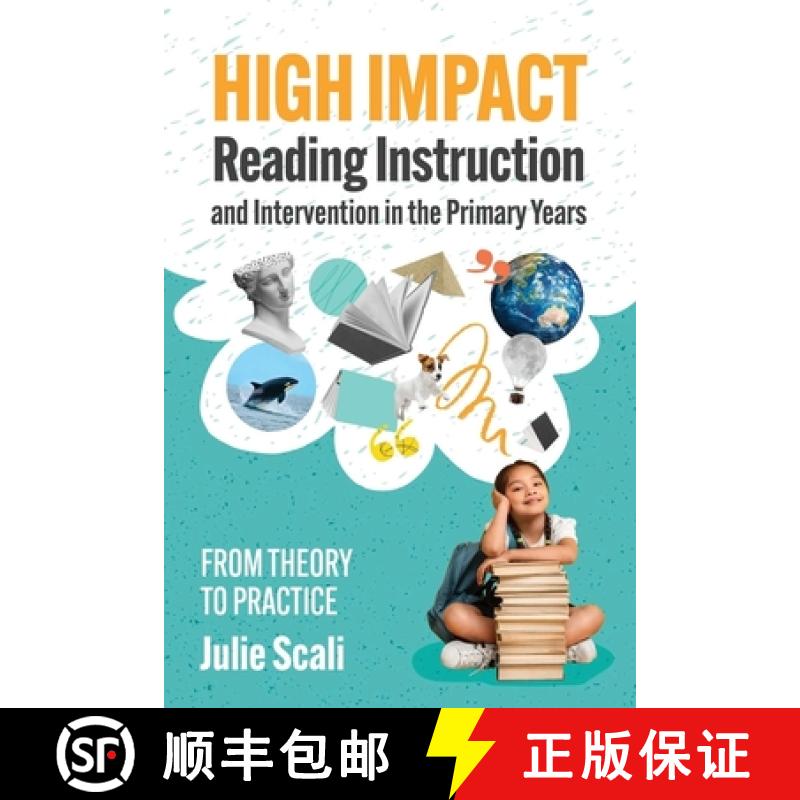 【2-3周达】High Impact Reading Instruction and Intervention in the Primary Years: From Theory to Prac...[9781922607744]