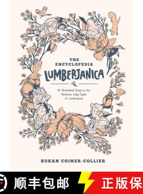 【3-4周达】Encyclopedia Lumberjanica: An Illustrated Guide to the World of Lumberjanes [9781684155996]