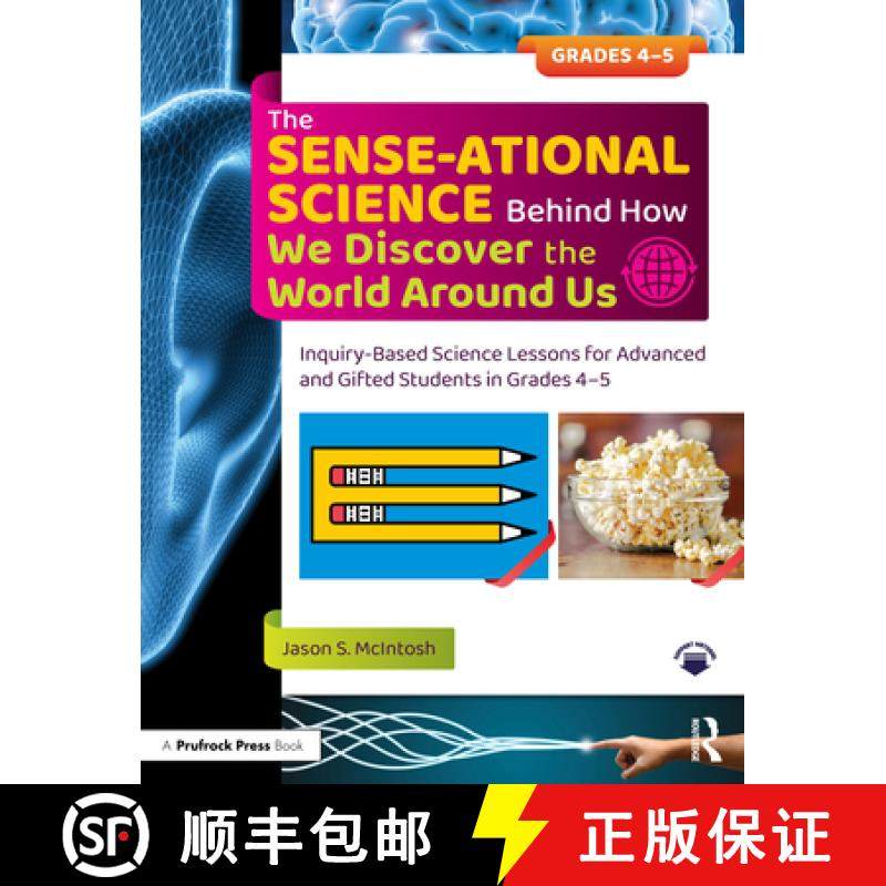 【3-4周达】The Sense-Ational Science Behind How We Discover the World Around Us: Inquiry-Based Scienc... [9781032379104]