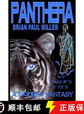 【3-4周达】Panthera: My Tiger's Eyes [9780615839363]