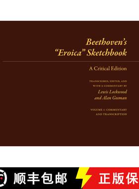 【3-4周达】Beethoven`s Eroica Sketchbook – A Critical Edition [9780252037436]