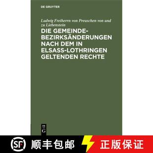 Rechte Nach Elsass Lothringen Gemeindebezirksanderungen Dem 9783111115962 预订 Geltenden Die