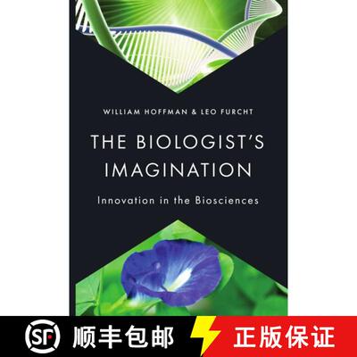 【3-4周达】The Biologist's Imagination: Innovation in the Biosciences [9780199974597]