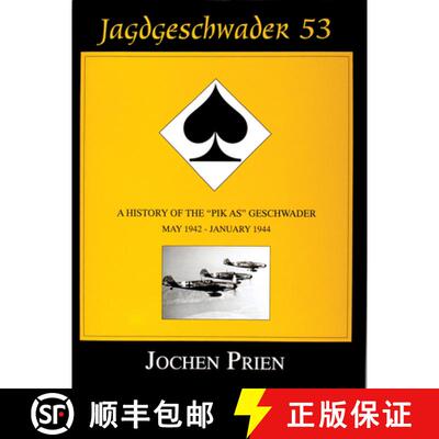 【3-4周达】精装 Jagdeschwader 53: A History of the Pik As Geschwader Vol 2: May 1942 - January 1944: ... [9780764302923]