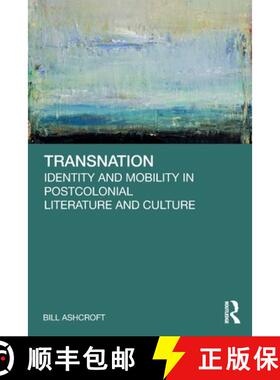 【3-4周达】Transnation: Identity and Mobility in Postcolonial Literature and Culture [9781041128748]