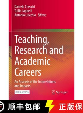 【3-4周达】Teaching, Research and Academic Careers : An Analysis of the Interrelations and Impacts (1... [9783031074400]