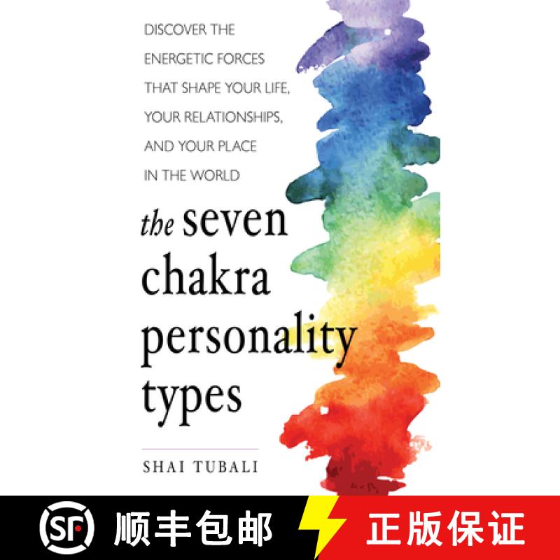 【2-3周达】The Seven Chakra Personality Types: Discover the Energetic Forces That Shape Your Life, Yo... [9781573247368]