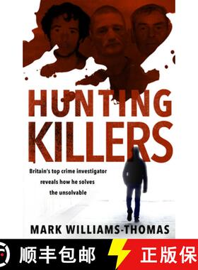 【3-4周达】Hunting Killers : Britains top crime investigator reveals how he solves the unsolvable [9780552176149]
