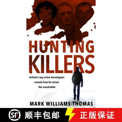 【3-4周达】Hunting Killers : Britains top crime investigator reveals how he solves the unsolvable [9780552176149]