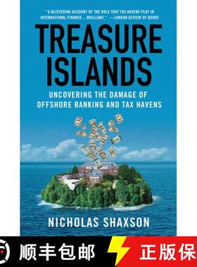 【3-4周达】Treasure Islands: Uncovering the Damage of Offshore Banking and Tax Havens [9780230341722]